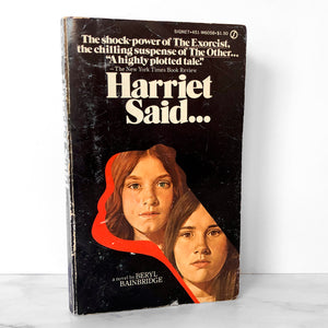 Harriet Said... by Beryl Bainbridge [FIRST PAPERBACK PRINTING / 1974]