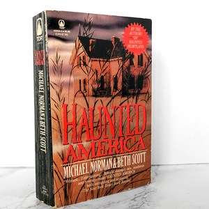 Haunted America by Michael Norman & Beth Scott [FIRST PAPERBACK PRINTING / 1995]