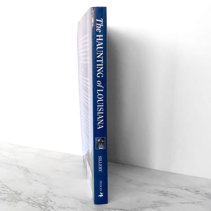 The Haunting of Louisiana by Barbara Sillery [FIRST EDITION] 2001