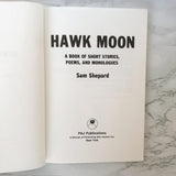 Hawk Moon by Sam Shepard [TRADE PAPERBACK / 1981]