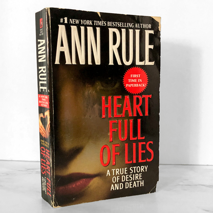 Heart Full of Lies: A True Story of Desire & Death by Ann Rule [FIRST PAPERBACK PRINTING] 2003 • Pocket Books