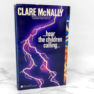 Hear the Children Calling by Clare McNally [FIRST EDITION / FIRST PRINTING] 1990