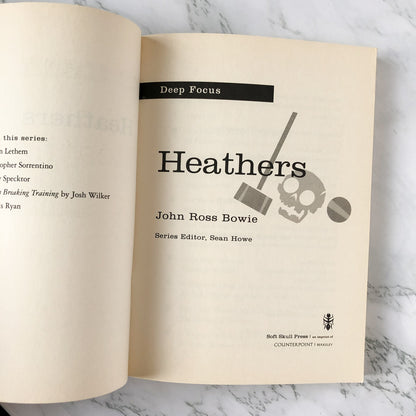 Heathers by John Ross Bowie [DEEP FOCUS #6] - Bookshop Apocalypse