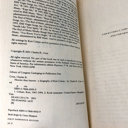 Heavier Than Heaven: A Biography of Kurt Cobain by Charles R. Cross [FIRST PAPERBACK EDITION] 2001