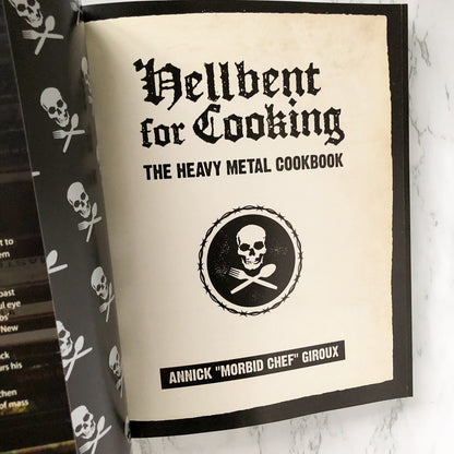 Hellbent for Cooking: The Heavy Metal Cookbook by Annick Giroux [FIRST EDITION PAPERBACK] - Bookshop Apocalypse