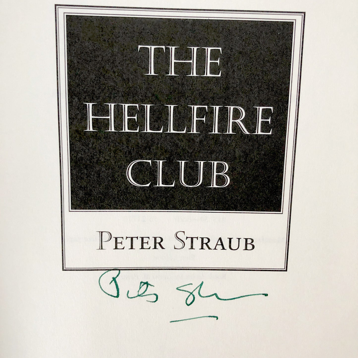 The Hellfire Club by Peter Straub SIGNED! [FIRST EDITION] 1996