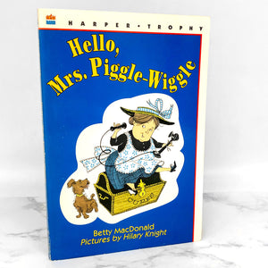 Hello Mrs. Piggle-Wiggle by Betty MacDonald [1985 TRADE PAPERBACK]