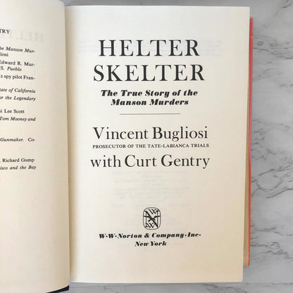 Helter Skelter: The True Story of The Manson Murders by Vincent Bugliosi [FIRST EDITION] 1974