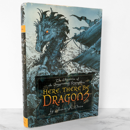 Here There Be Dragons by James A. Owen [FIRST EDITON] 2006 • Simon & Scuster