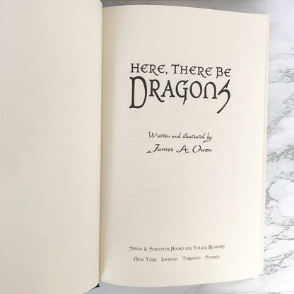 Here There Be Dragons by James A. Owen [FIRST EDITON] 2006 • Simon & Scuster