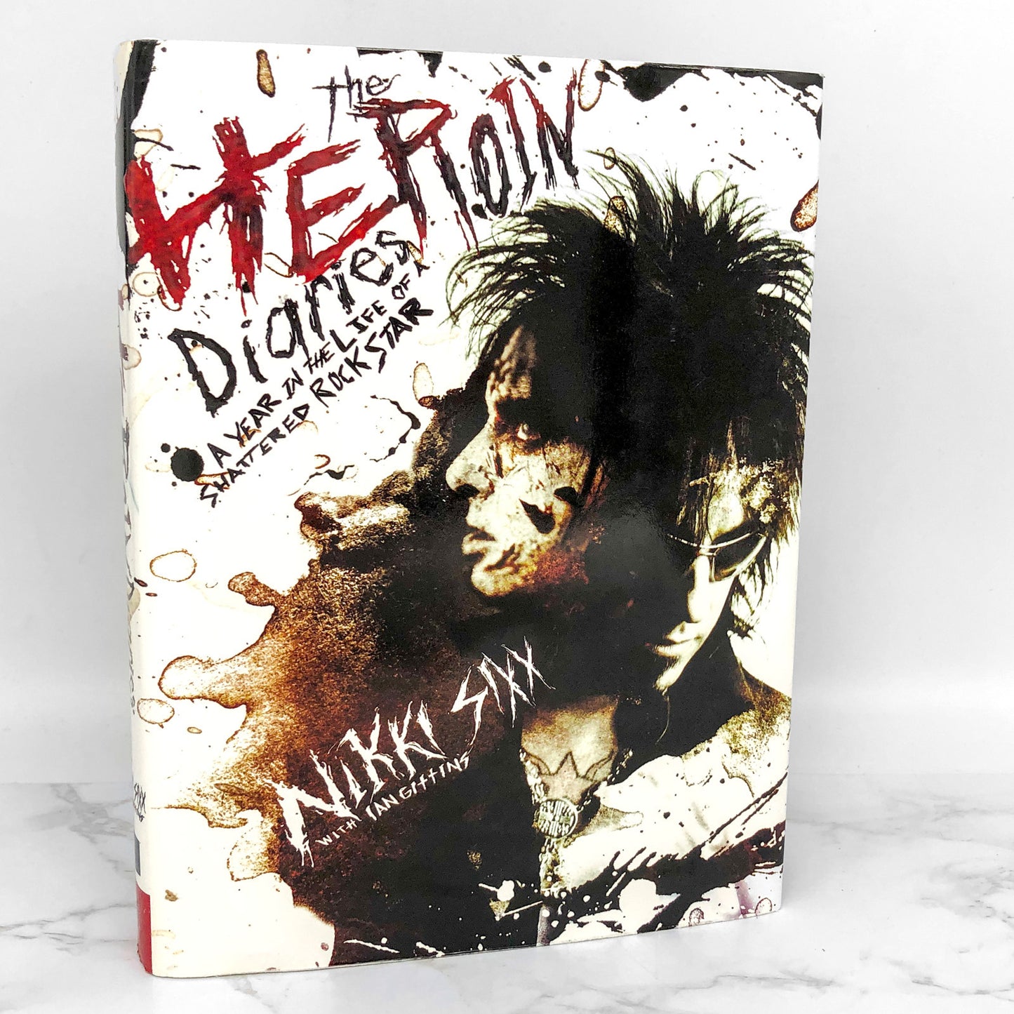 The Heroin Diaries: A Year in the Life of a Shattered Rock Star by Nikki Sixx [FIRST EDITION] 2007