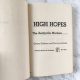 High Hopes: The Amityville Murders by Gerard Sullivan & Harvey Aronson [FIRST BC EDITION] - Bookshop Apocalypse