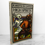 High Spirits by Robertson Davies [1983 TRADE PAPERBACK] - Bookshop Apocalypse