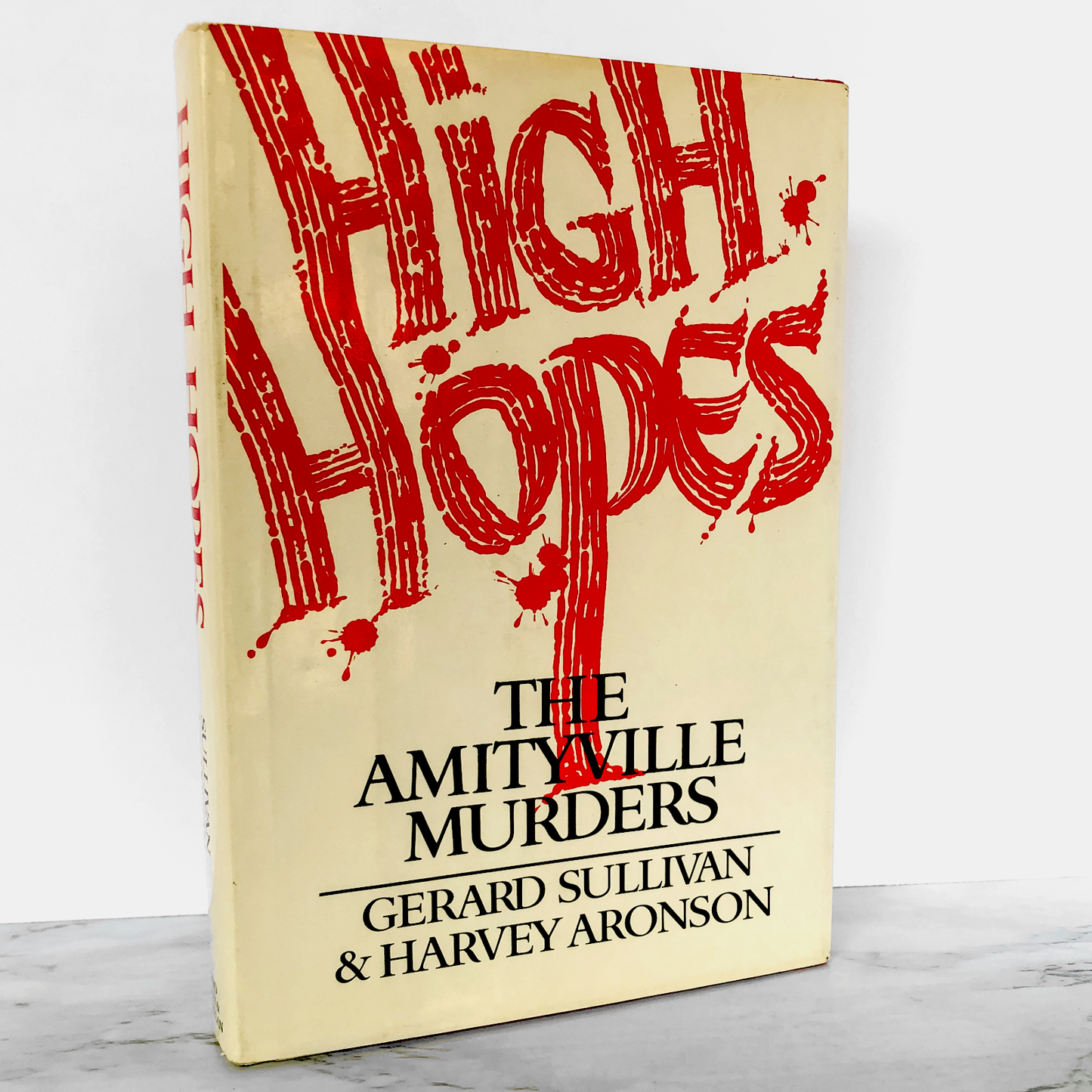 High Hopes: The Amityville Murders by Gerard Sullivan & Harvey Aronson [FIRST EDITION] 1981