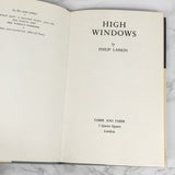 High Windows by Philip Larkin [U.K. FIRST EDITION] 1974