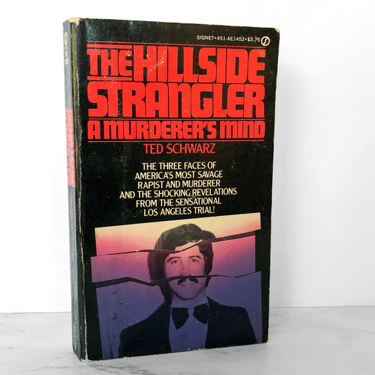 The Hillside Strangler by Ted Schwarz [FIRST PAPERBACK PRINTING] 1982