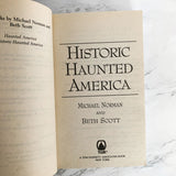 Historic Haunted America by Beth Scott & Michael Norman [1996 PAPERBACK]