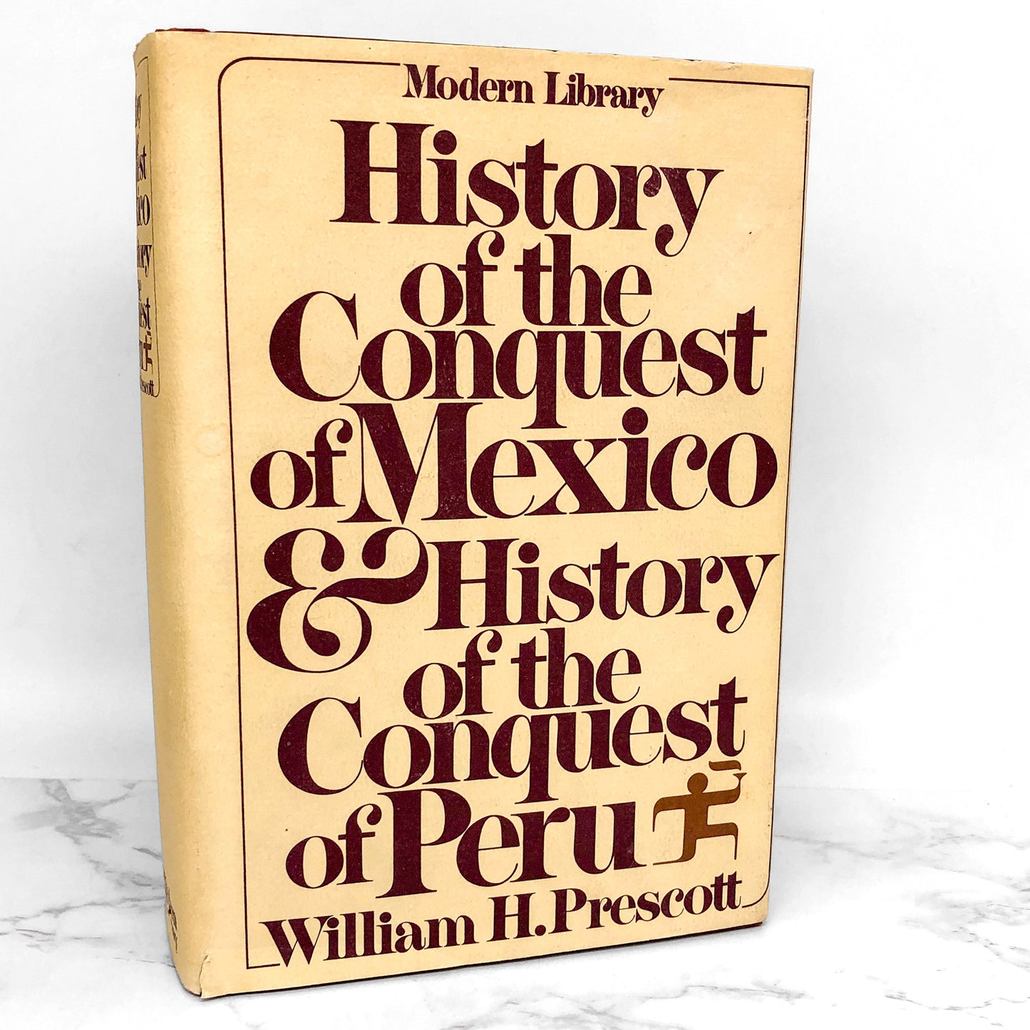 History of the Conquest of Mexico & History of the Conquest of Peru by William Hickling Prescott [THE MODERN LIBRARY] 1979