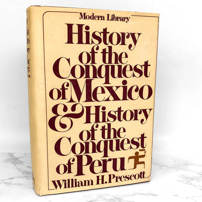 History of the Conquest of Mexico & History of the Conquest of Peru by William Hickling Prescott [THE MODERN LIBRARY] 1979