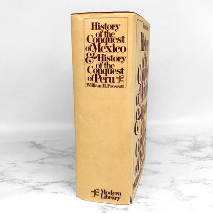History of the Conquest of Mexico & History of the Conquest of Peru by William Hickling Prescott [THE MODERN LIBRARY] 1979