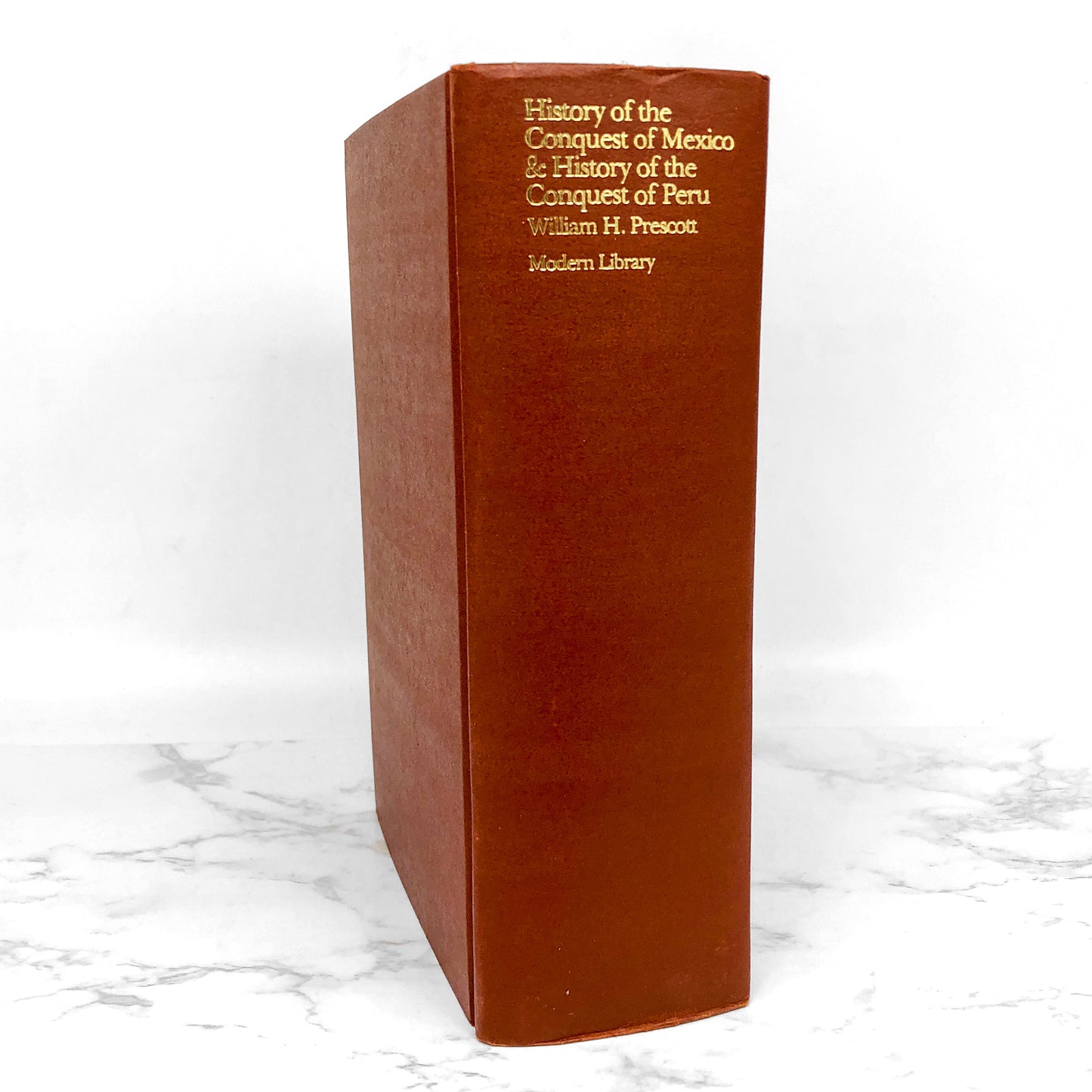 History of the Conquest of Mexico & History of the Conquest of Peru by William Hickling Prescott [THE MODERN LIBRARY] 1979