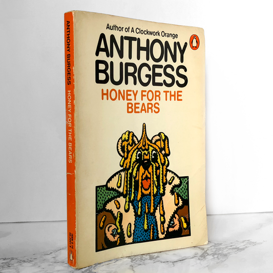 Honey for the Bears by Anthony Burgess [1979 UK PAPERBACK] - Bookshop Apocalypse