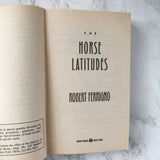 The Horse Latitudes by Robert Ferrigno [1991 PAPERBACK] - Bookshop Apocalypse