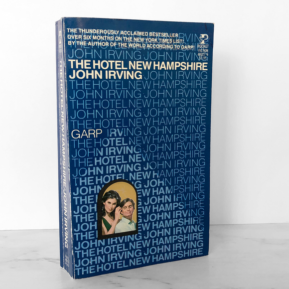 The Hotel New Hampshire by John Irving [FIRST PAPERBACK PRINTING / 1982]