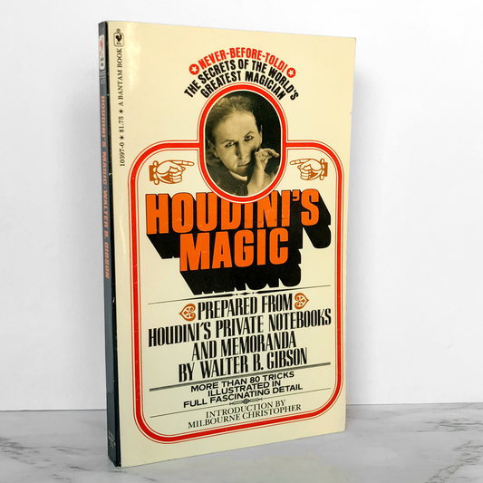 Houdini's Magic: Prepared from Houdini's Private Notebooks by Walter B. Gibson [1976 PAPERBACK]