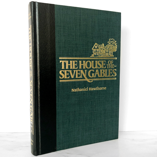 The House of the Seven Gables by Nathaniel Hawthorne [ILLUSTRATED DIGEST EDITION / 1985]