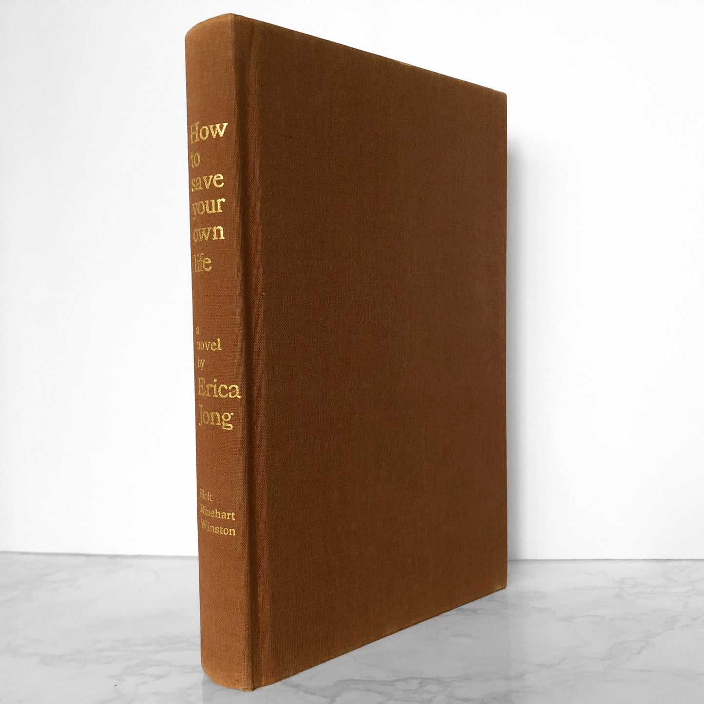 How to Save Your Own Life by Erica Jong [FIRST EDITION / FIRST PRINTING] - Bookshop Apocalypse