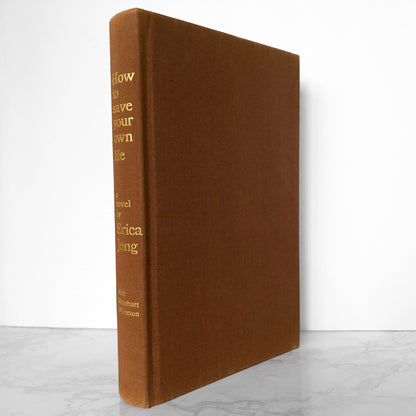How to Save Your Own Life by Erica Jong [FIRST EDITION / FIRST PRINTING] - Bookshop Apocalypse