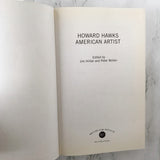 Howard Hawks: American Artist edited by Jim Hillier & Peter Wollen [U.K. TRADE PAPERBACK / 1996]
