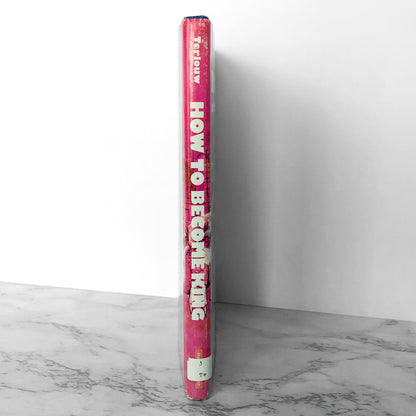 How to Become King by Jan Terlouw [U.S. FIRST EDITION] 1977