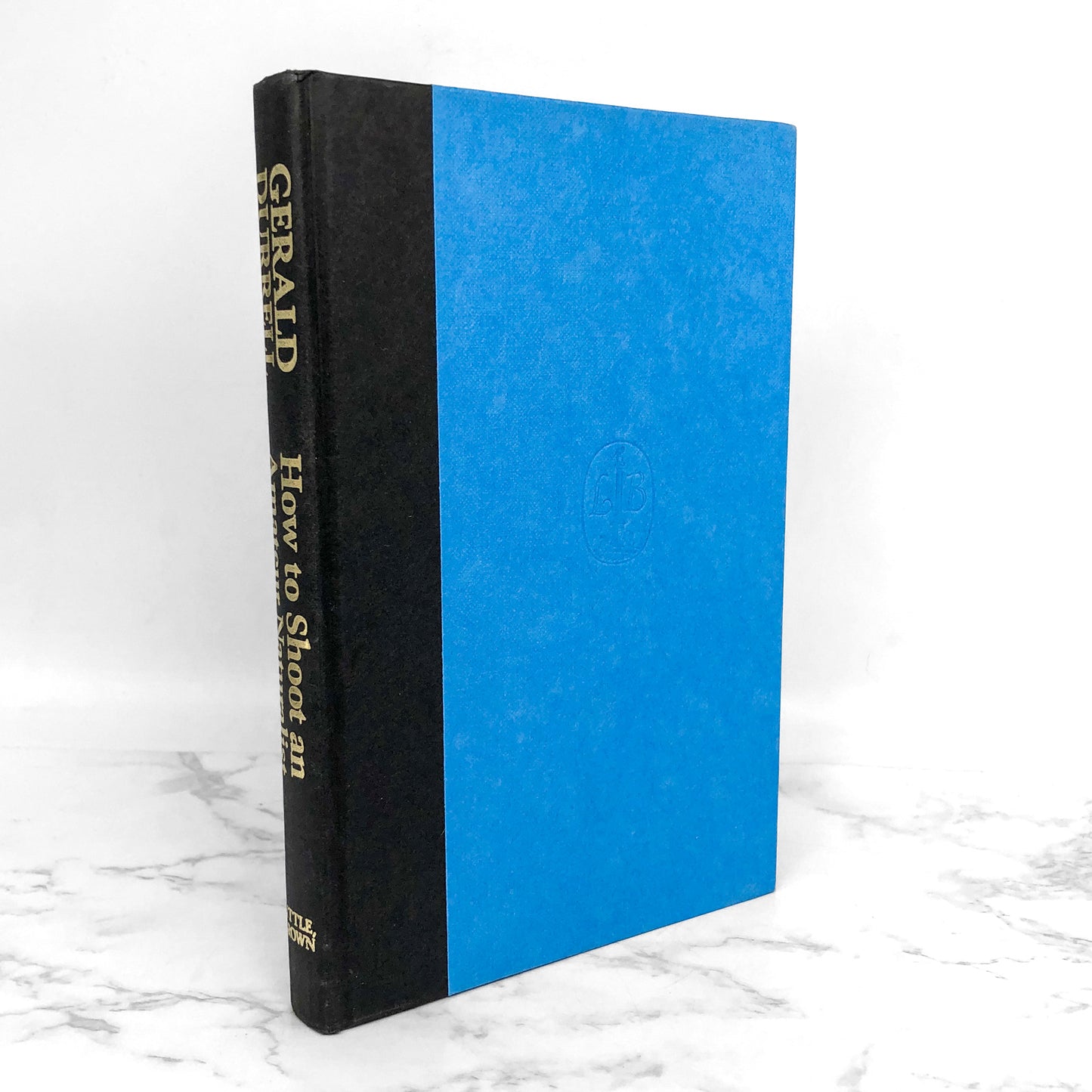 How to Shoot an Amateur Naturalist by Gerald Durrell [FIRST EDITION] 1985 • Little Brown