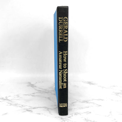 How to Shoot an Amateur Naturalist by Gerald Durrell [FIRST EDITION] 1985 • Little Brown