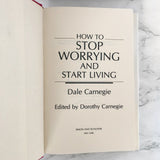 How To Stop Worrying and Start Living by Dale Carnegie [REVISED HARDCOVER / 1984]