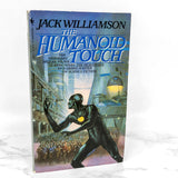 The Humanoid Touch by Jack Williamson [1985 PAPERBACK]