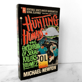 Hunting Humans: The Encyclopedia of Serial Killers, Vol. 2 by Michael Newton [1993 PAPERBACK] - Bookshop Apocalypse