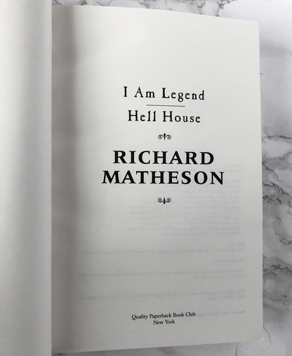 I Am Legend & Hell House: Two Novels by Richard Matheson [TRADE PAPERBACK / 2006]