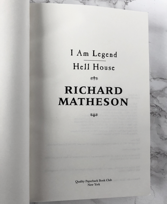 I Am Legend & Hell House: Two Novels by Richard Matheson [TRADE PAPERBACK / 2006]