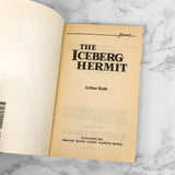 The Iceberg Hermit by Arthur J. Roth [1989 POINT PAPERBACK]