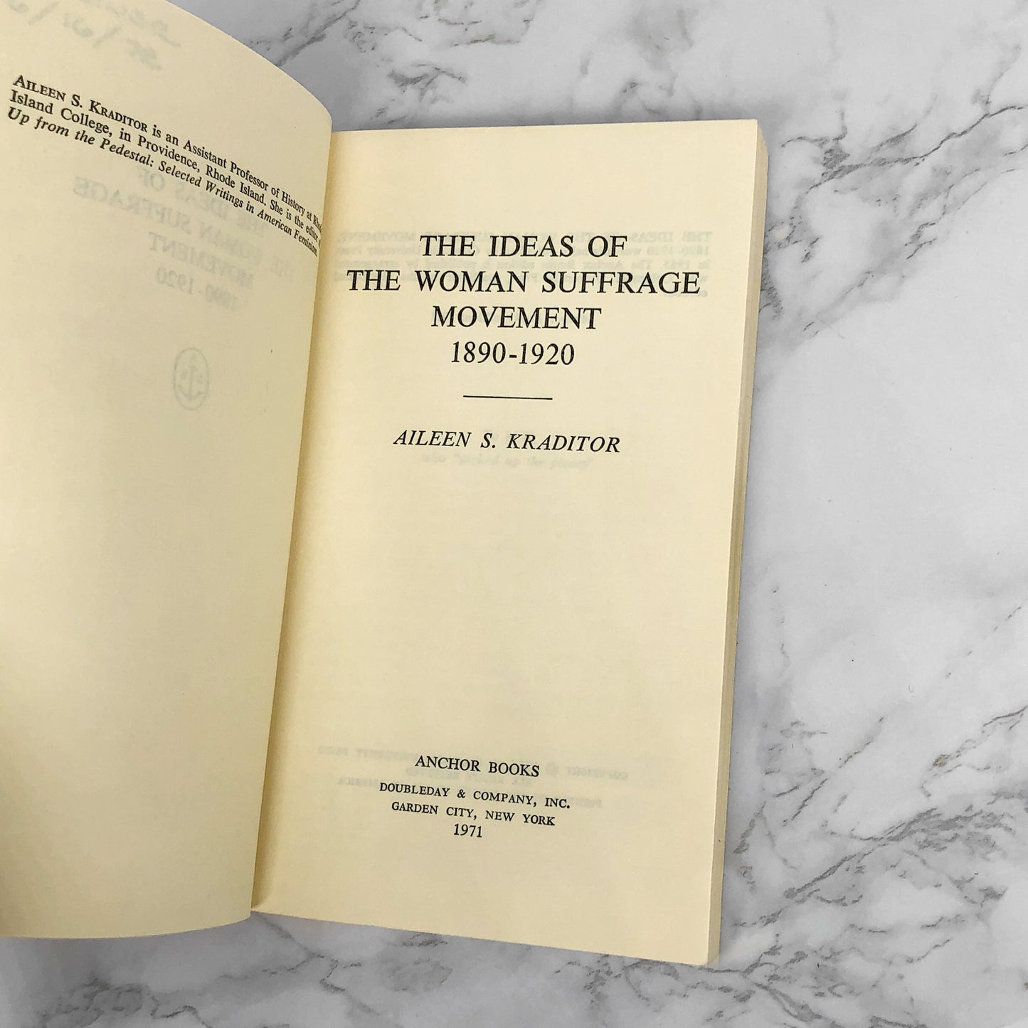 The Ideas of the Woman Suffrage Movement 1890-1920 by Aileen S. Kraditor [FIRST PAPERBACK PRINTING] 1971