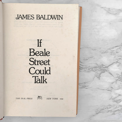 If Beale Street Could Talk by James Baldwin [FIRST EDITION / FIRST PRINTING] 1974 • The Dial Press