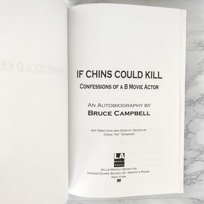 If Chins Could Kill: Confessions of a B Movie Actor by Bruce Campbell [FIRST EDITION] 2001