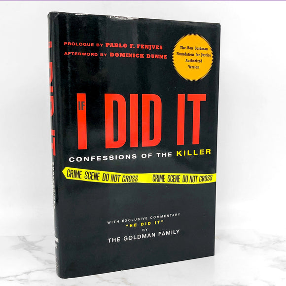 If I Did It: Confessions of the Killer by O.J. Simpson [FIRST EDITION • FIRST PRINTING] 2007