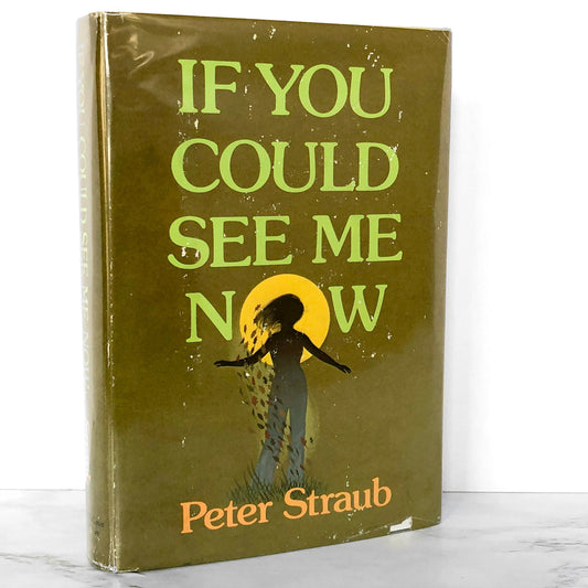 If You Could See Me Now by Peter Straub [FIRST EDITION / FIRST PRINTING] 1977