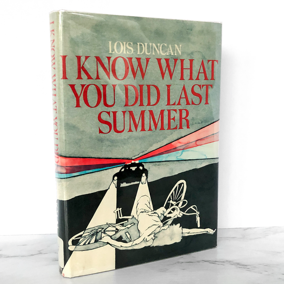 I Know What You Did Last Summer by Lois Duncan [FIRST EDITION / 1973]