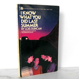 I Know What You Did Last Summer by Lois Duncan [1975 PAPERBACK]