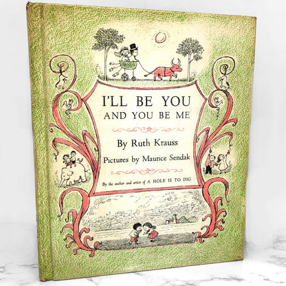 I'll Be You and You Be Me by Ruth Krauss & Maurice Sendak [FIRST EDITION] 1954